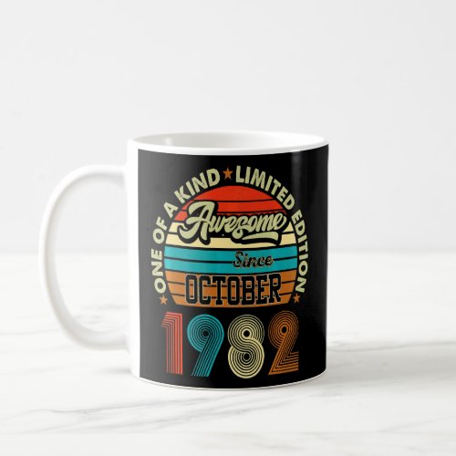 40 Year Old  Awesome Since October 1982 40th Birth Coffee Mug