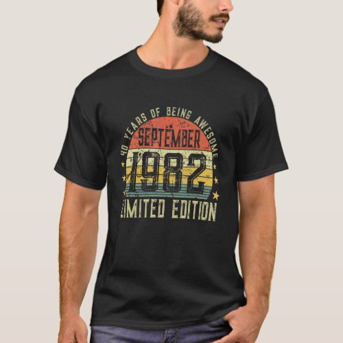 40 Year Old Born September 1982 40th Bday T_Shirt