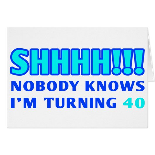 40 Year Old Gag Gift Cards (Front Horizontal)