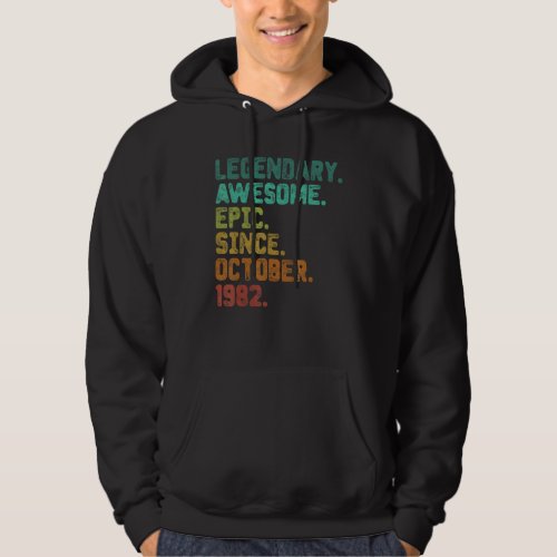 40 Year Old  Legend Since October 1982 40th Birthd Hoodie
