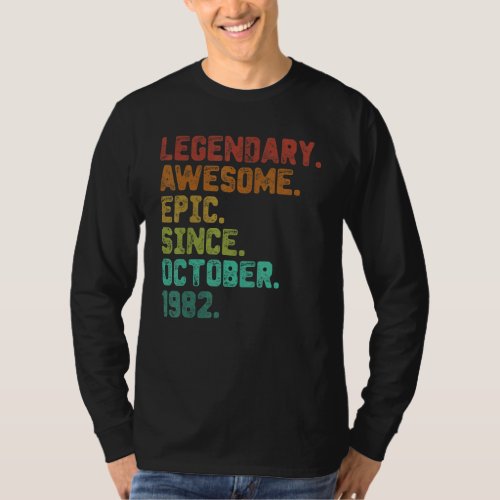 40 Year Old  Legend Since October 1982 40th Birthd T_Shirt