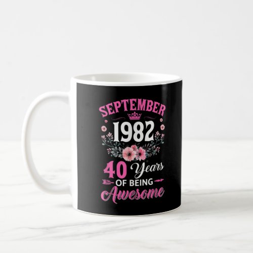 40 Year Old Made In September 1982 40Th Birthday W Coffee Mug