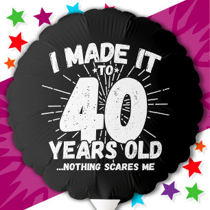 40 Year Old Sarcastic Meme Funny 40th Birthday Balloon