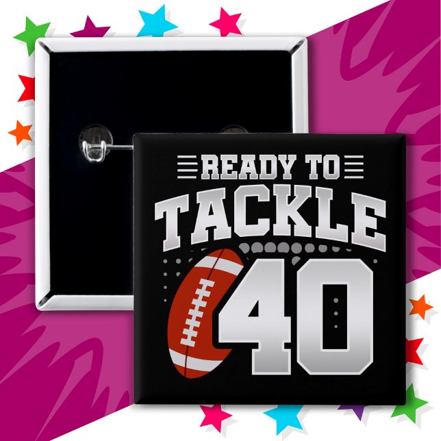 40 Year Old Tackle Football Party 40th Birthday Button (Creator Uploaded)
