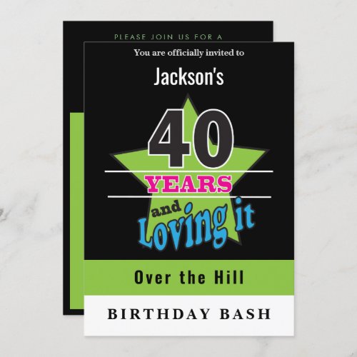 40 Years and Loving It   Birthday Invitation