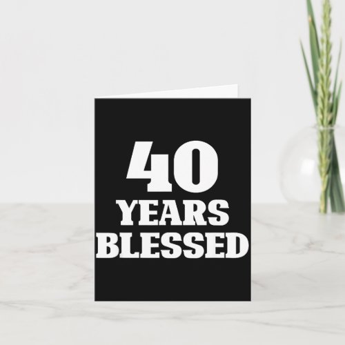40 Years Blessed 40th Birthday Christian Religious