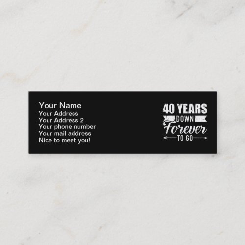 40 years down forever go 40th wedding anniversary mini business card