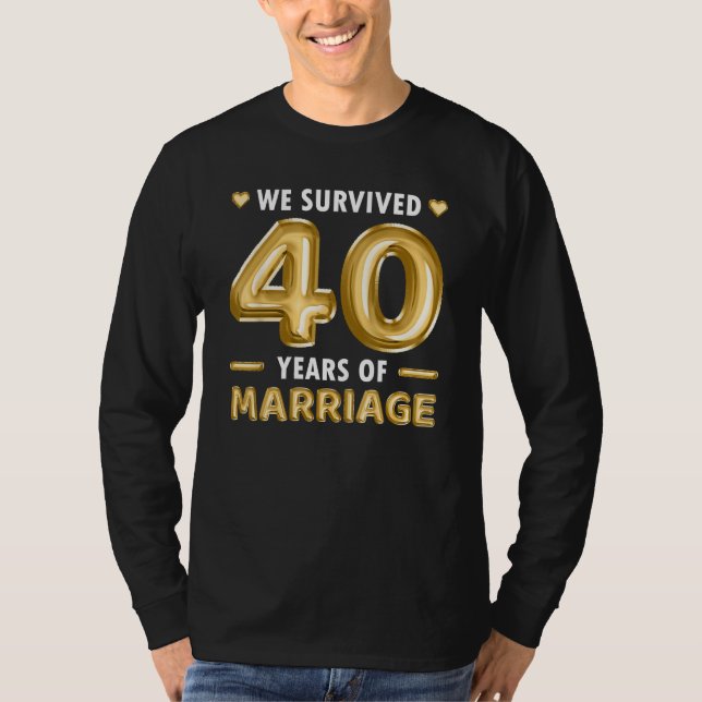 40 Years Marriage 40th Wedding Anniversary Funny M T-Shirt (Front)