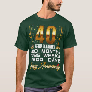 40 Years Married Funny 40th Wedding Anniversary T-Shirt