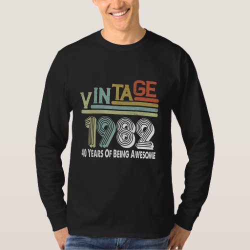 40 Years Of Being Awesome 1982 Vintage T_Shirt