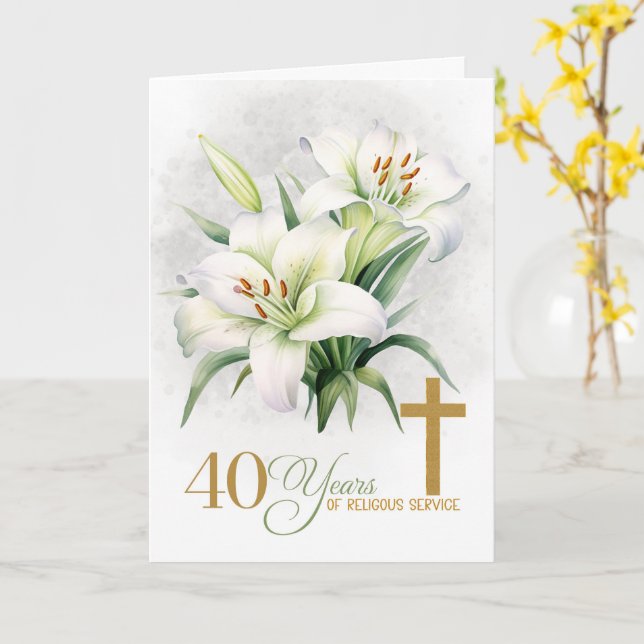 40 Years of Religious Service Cross and Lilies Card (Yellow Flower)