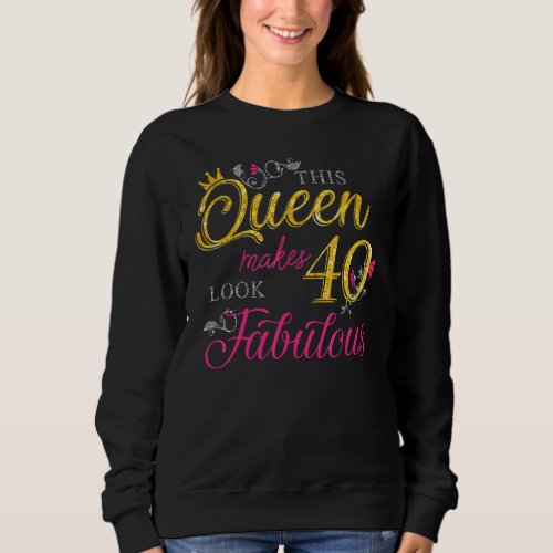 40 Years Old  40  Fabulous Since 1982 40th Birthd Sweatshirt