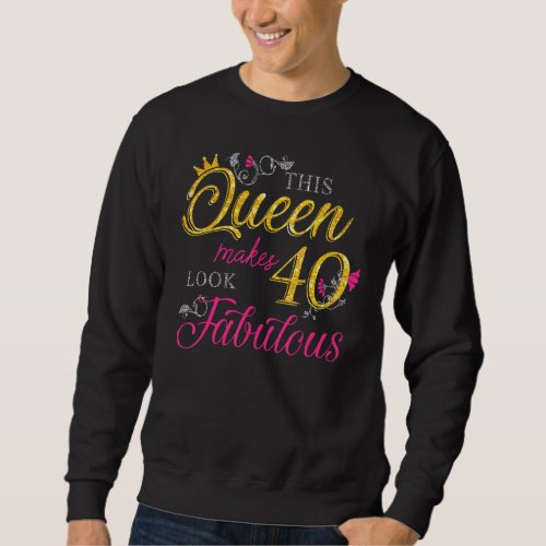 40 Years Old  40  Fabulous Since 1982 40th Birthd Sweatshirt