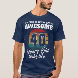 40 years old 40th Birthday party Gift for Him Mens T-Shirt