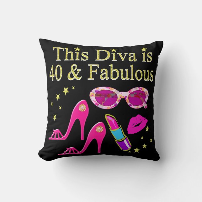 40 YEARS OLD AND A FABULOUS DIVA THROW PILLOW (Front)