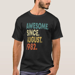 40 Years Old Awesome Since August 1982 40th Birthd T-Shirt