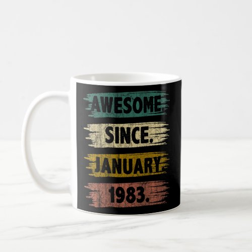 40 Years Old Awesome Since January 1983 40th Birth Coffee Mug