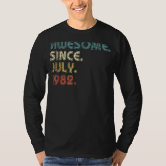 40 Years Old  Awesome Since July 1982 40th Birthda T-Shirt