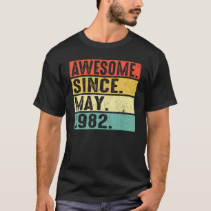 40 Years Old Awesome Since May 1982 40th Birthday T-Shirt