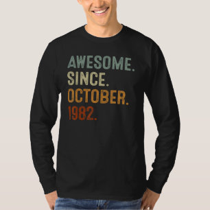 40 Years Old Awesome Since October 1982 40th Birth T-Shirt