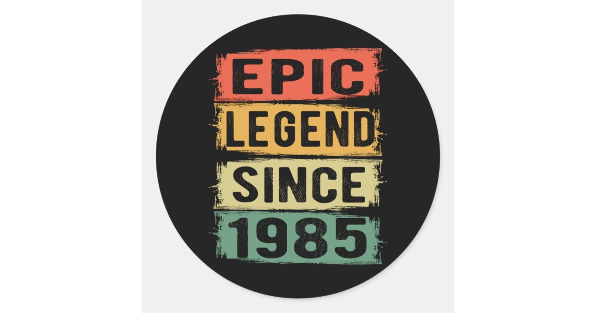 40 Years Old Bday 1985 Epic Legend 40th Birthday Classic Round Sticker ...