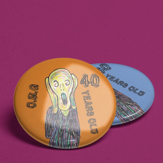40 years old birthday any age  6 cm round badge button (Creator Uploaded)