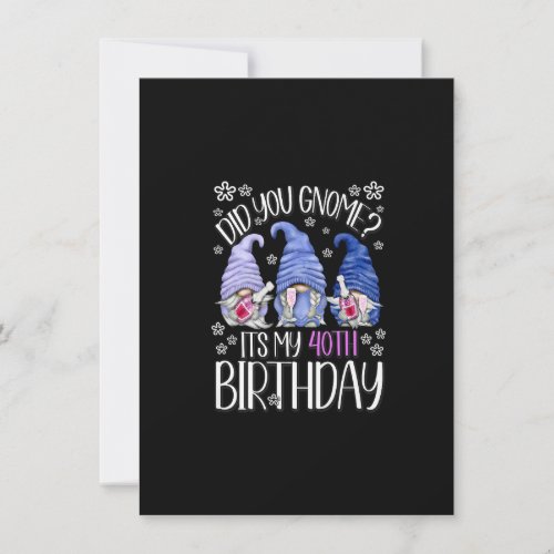 40 Years Old Birthday Gnomes For Women Its My 40th Invitation