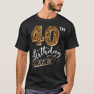 40 Years Old Birthday Leopard Print 40th Birthday  T-Shirt