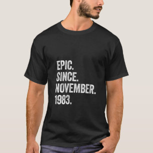 40 Years Old Epic Since November 1983 40th Birthda T-Shirt