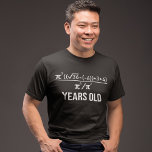40 Years Old Equation Funny 40th Birthday Math T-Shirt<br><div class="desc">40 Years Old Algebra Equation Funny 40th Birthday Math</div>