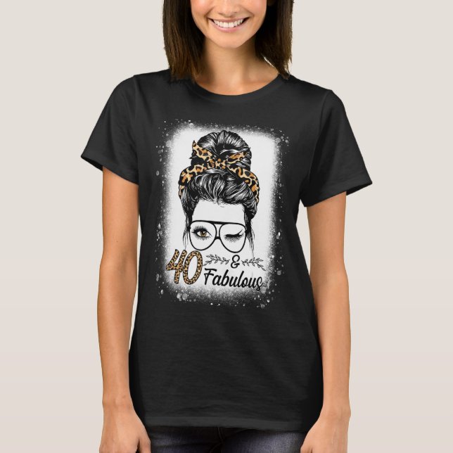 40 Years Old Fabulous Messy Bun Leopard 40th Birth T-Shirt (Front)