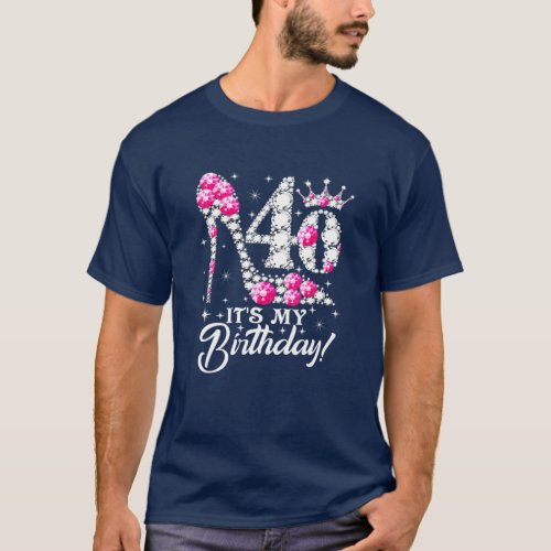 40 Years Old Its My 40Th Birthday Funny Pink Diam T_Shirt