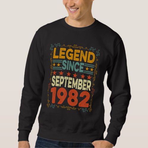 40 Years Old  Legend September 1982 40th Birthday  Sweatshirt