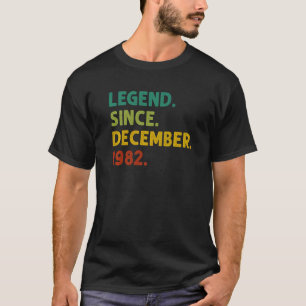 40 Years Old Legend Since December 1982 40th Birt T-Shirt