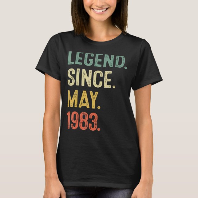 40 Years Old Legend Since May 1983 40th Birthday M T-Shirt (Front)