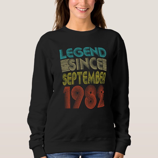 40 Years Old  Legend Since September 1982 40th Bir Sweatshirt (Front)