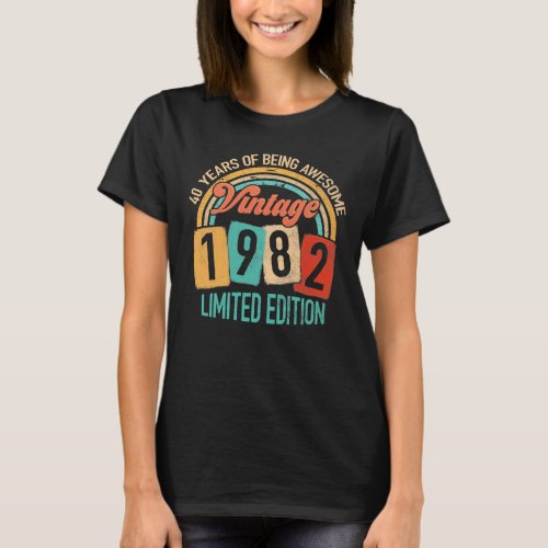 40 Years Old Of Be Awesome In 1982 40th Birthday T_Shirt