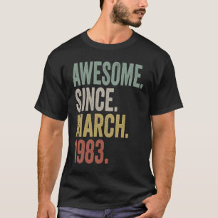 40 Years Old Vintage Awesome Since March 1983 40th T-Shirt