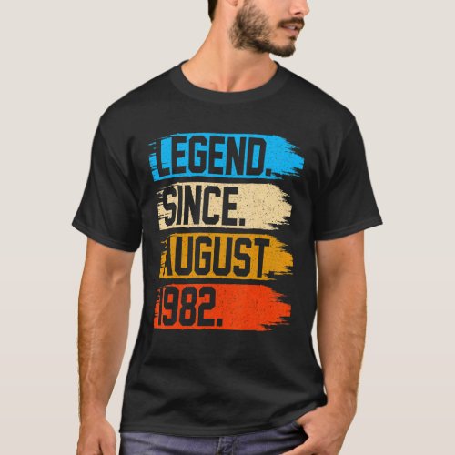 40 Years Old Vintage Legend Since August 1982 40th T_Shirt