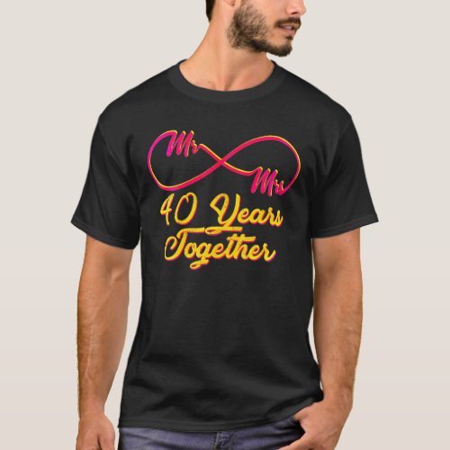 40 Years Together _ 40Th Wedding Anniversary T_Shirt