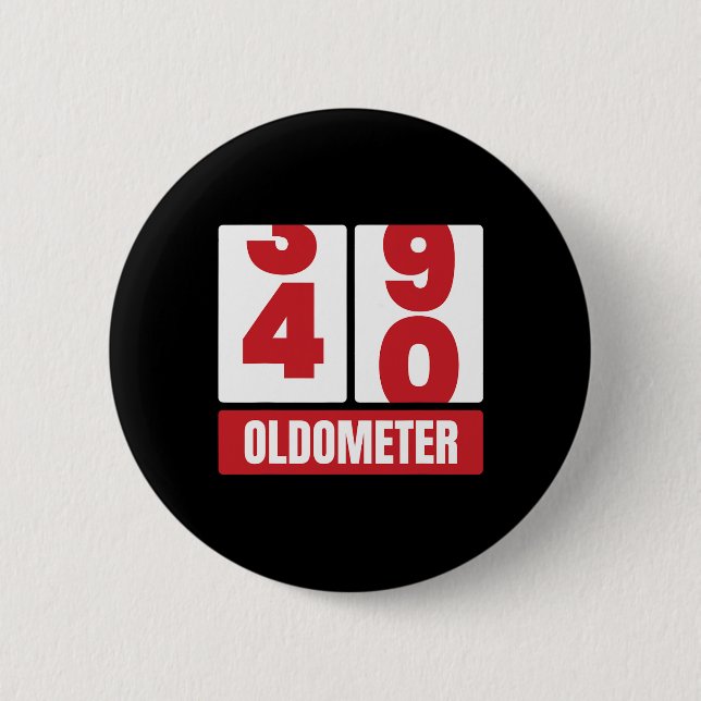 40th 40 Birthday Funny Gift Men Women Oldometer -4 Button (Front)