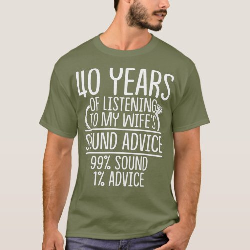 40th 40 year Wedding Anniversary Gift Listen T_Shirt