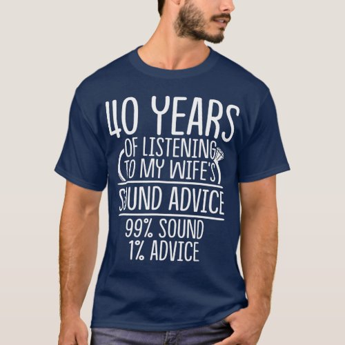 40th 40 year Wedding Anniversary Gift Listen T_Shirt