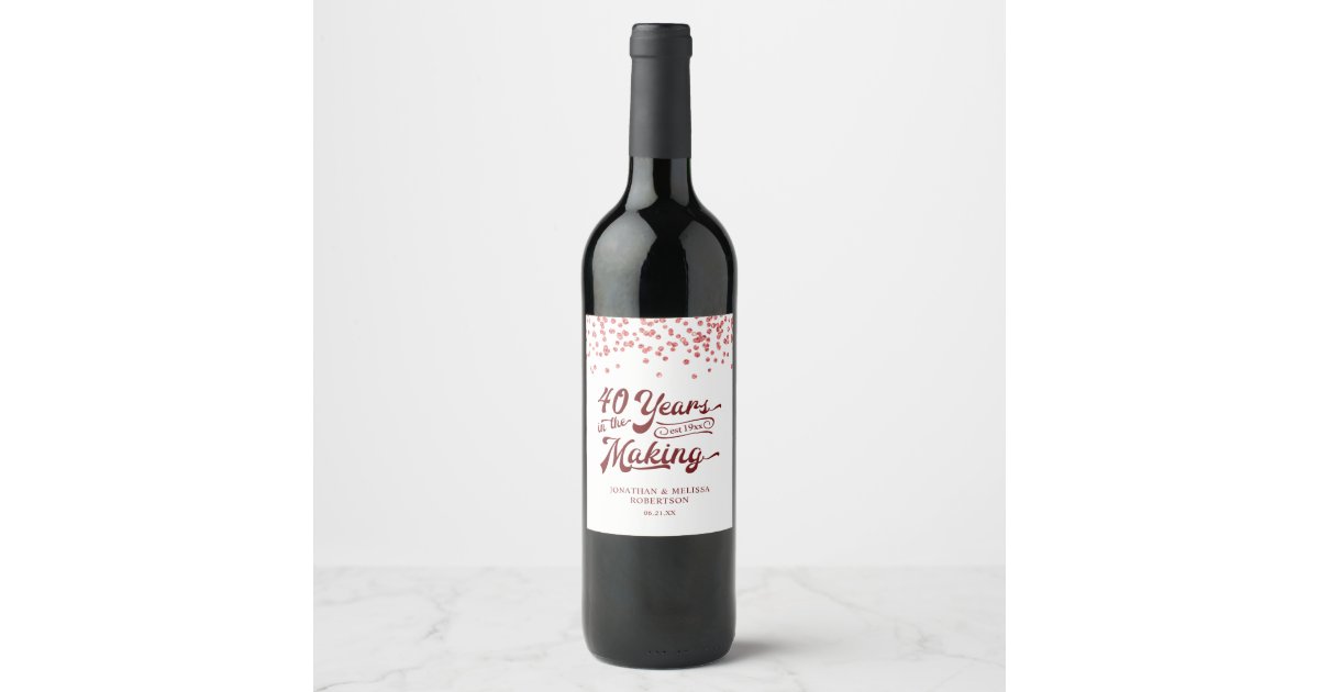 40th Anniversary 40 YEARS IN THE MAKING Confetti Wine Label | Zazzle