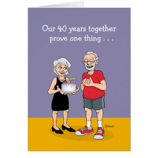 Funny 40th Anniversary Cards | Zazzle