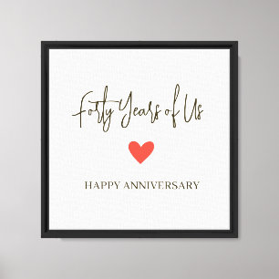40th Anniversary – Forty Years of Us Canvas Print