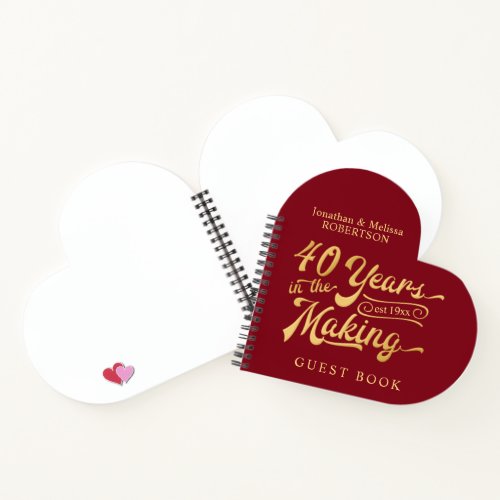40th Anniversary Guestbook 40 YEARS IN THE MAKING Notebook