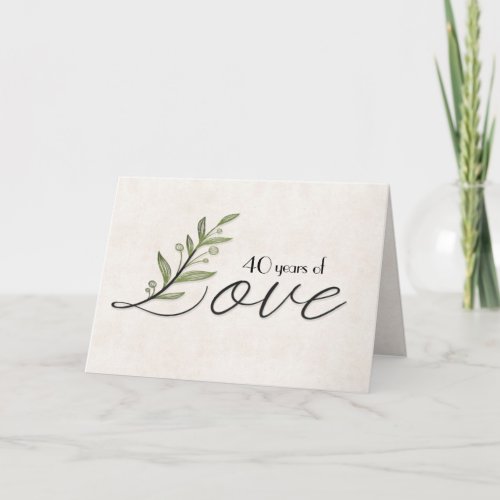 40th Anniversary Love Font with Leaves Card