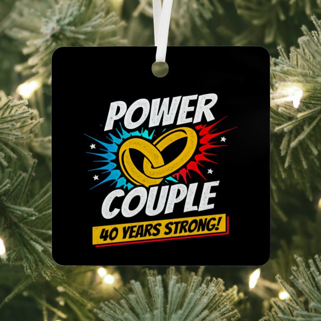 40th Anniversary Married Couples 40 Years Strong Metal Ornament (Insitu)