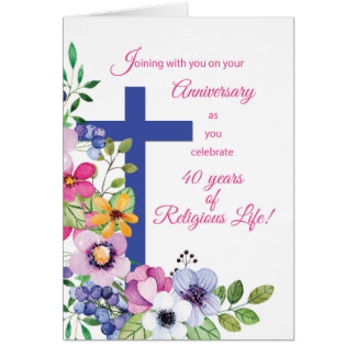 40th Anniversary Nun Religious Life Cross, Flowers Card